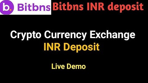 how to deposit INR in bitbns exchange? crypto indian crypto exchange inr deposit with in 5 minutes