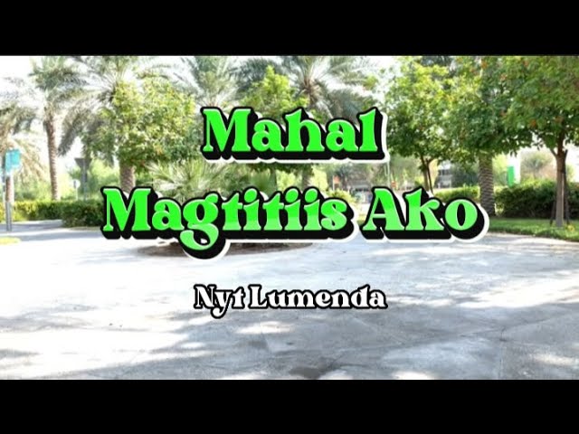 Mahal Magtitiis Ako-Nyt Lumenda