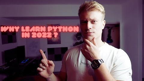 Why YOU should learn python in 2022