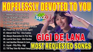 GIGI DE LANA Most Requested Songs 2024 - GIGI DE LANA OPM Viral Songs | HOPELESSLY DEVOTED TO YOU