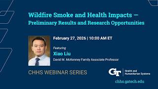 CHHS Webinar Series: Wildfire Smoke & Health Impacts–Preliminary Results and Research Opportunities