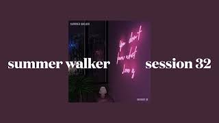 summer walker - session 32 (slowed)