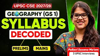 UPSC CSE 2027/28 | Geography (GS1) Syllabus Decoded | Prelims + Mains Strategy | By Pallavi Ma'am