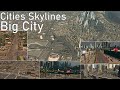 Cities Skylines Big City (4K)