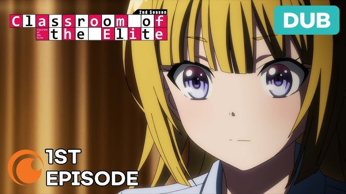 Classroom of the Elite Ep. 1, DUB