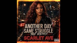 ANOTHER DAY, SAME STRUGGLE (Remix)