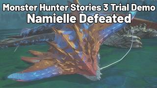 Monster Hunter Stories 3 Trial Demo - Namielle Defeated [4th Phase - Full Fight]