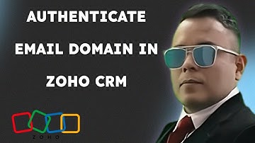 How to Authenticate Email Domain in Zoho CRM { 2025 edition }