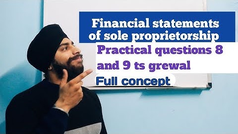 financial statements class 11 practical questions 8 and 9 ts grewal | Chapter 18 |Ts grewal solution