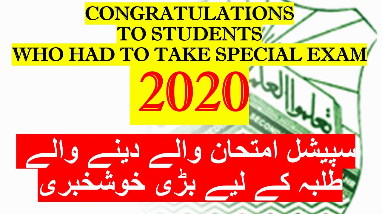 GOOD NEWS FOR STUDENTS WHO HAD TO TAKE SPECIAL EXAM 2020