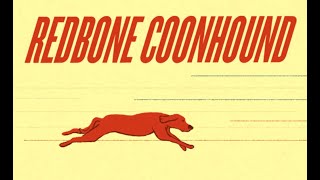 Redbone Hound - Before And After