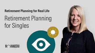 Retirement Planning for Singles