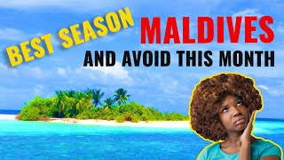 When is the Best Time of Year to Visit Maldives with Family or Friends
