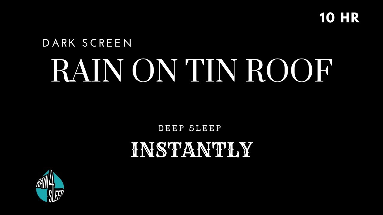 10 hours of soothing rain on tin roof, rain sounds, relax and sleep