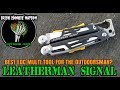 Leatherman Signal - Best EDC Multi Tool for the Outdoorsman?