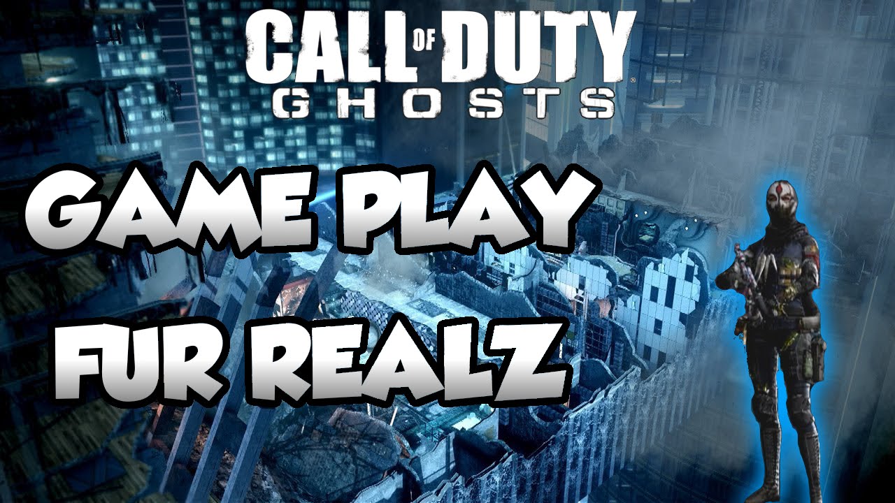 Call of Duty Ghosts - Game Play Fur Realz