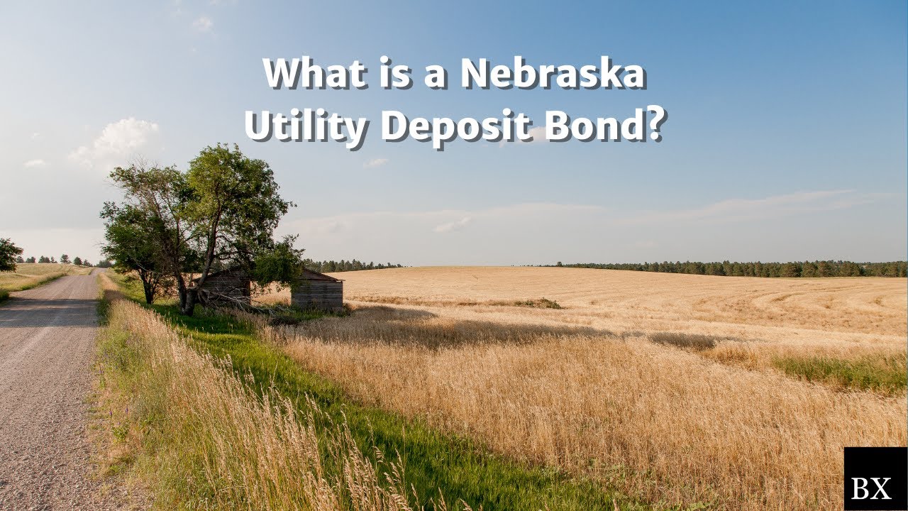 What is a Nebraska Utility Deposit Bond? YouTube
