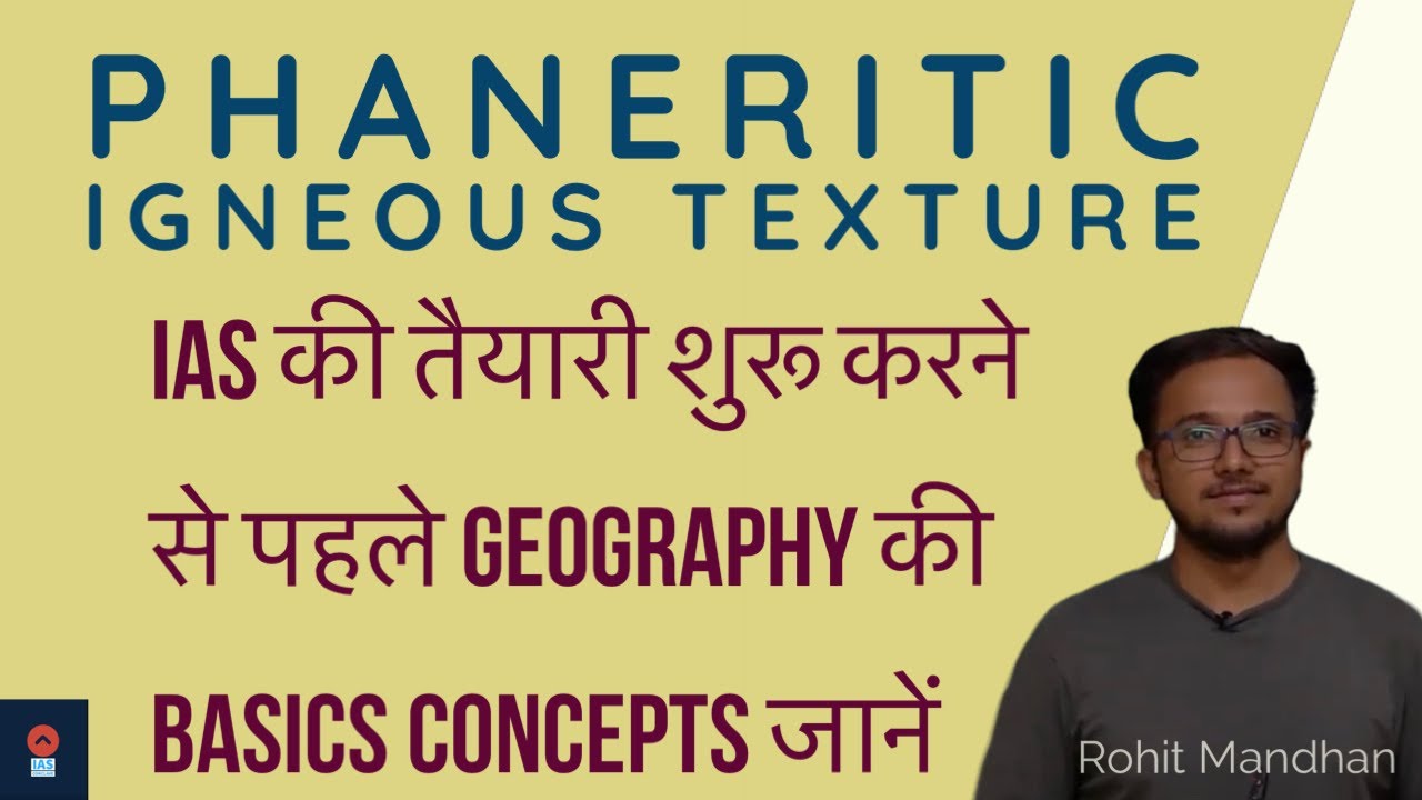 PHANERITIC IGNEOUS TEXTURE: Basics of Geography.
