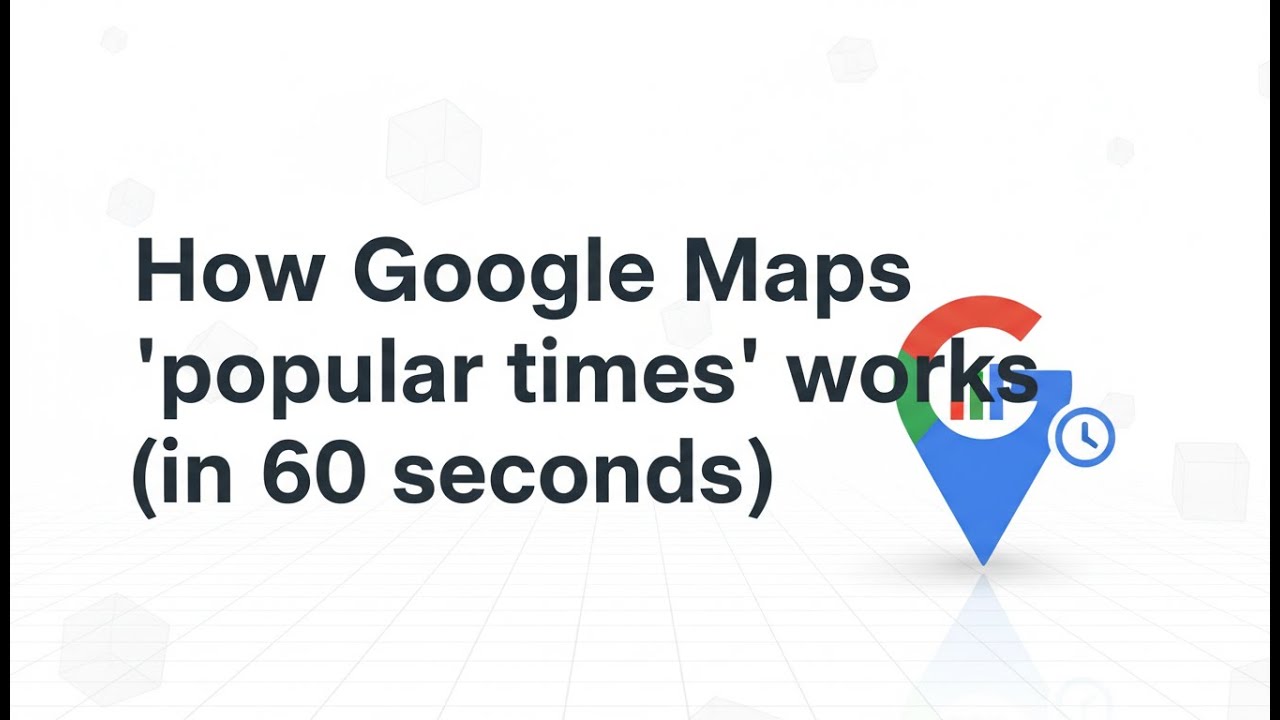 How Google Maps 'popular times' works (in 60 seconds)
