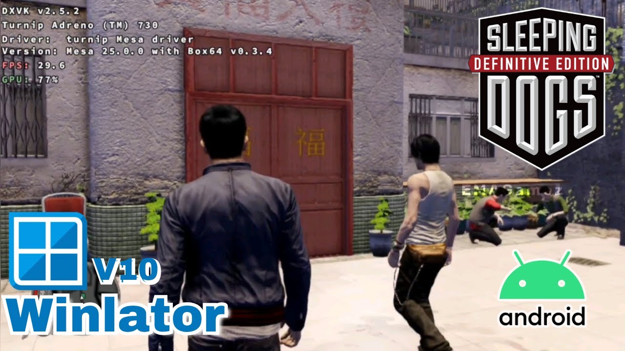 Sleeping Dogs Definitive Edition on Android! Winlator v10 Beta 2