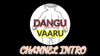 Download Lagu Channel intro of dangu vaaru. MP3