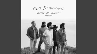 Video thumbnail of "Old Dominion - Make It Sweet (Acoustic)"