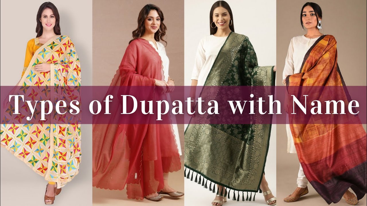 Types of Dupatta with Names