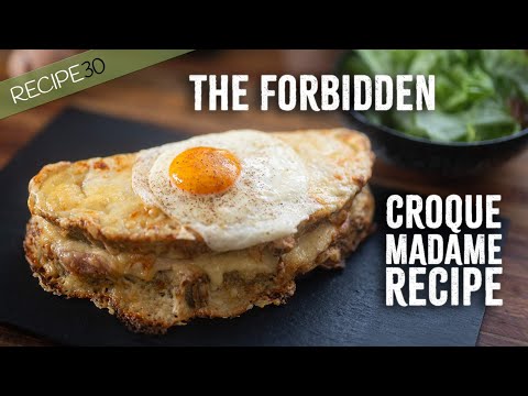 Forbidden Croque Madame Sandwich Recipe