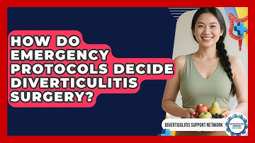 How Do Emergency Protocols Decide Diverticulitis Surgery? - Diverticulitis Support Network