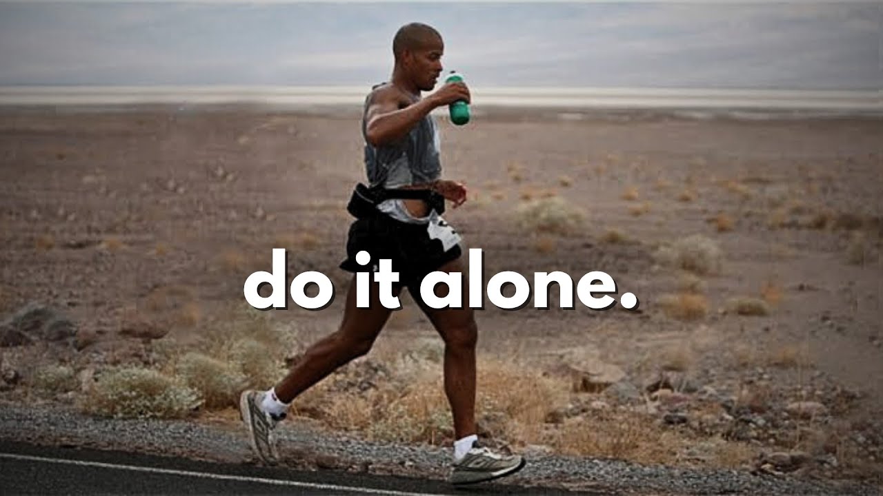 𝐃𝐨 𝐈𝐭 𝐀𝐥𝐨𝐧𝐞 2.0 - 𝐃𝐚𝐯𝐢𝐝 𝐆𝐨𝐠𝐠𝐢𝐧𝐬 𝐌𝐨𝐭𝐢𝐯𝐚𝐭𝐢𝐨𝐧