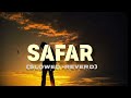 Safar slowreverb lofimusic lofi safar nightlofi sadlofi ssmixking