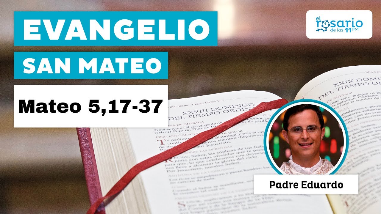 evangelio-seg-n-san-mateo-5-17-37-padre-eduardo-youtube
