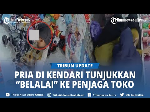 Video Viral Aksi Pria Tunjukan Alat Vital di Depan 3 Wanita Penjaga Toko Sepeda di Kendari Sultra