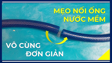 Mẹo Nối Ống Nước Mềm Ít Người Biết // Nối Ống Mềm Không Dùng Phụ Kiện Vẫn Chắc Chắn