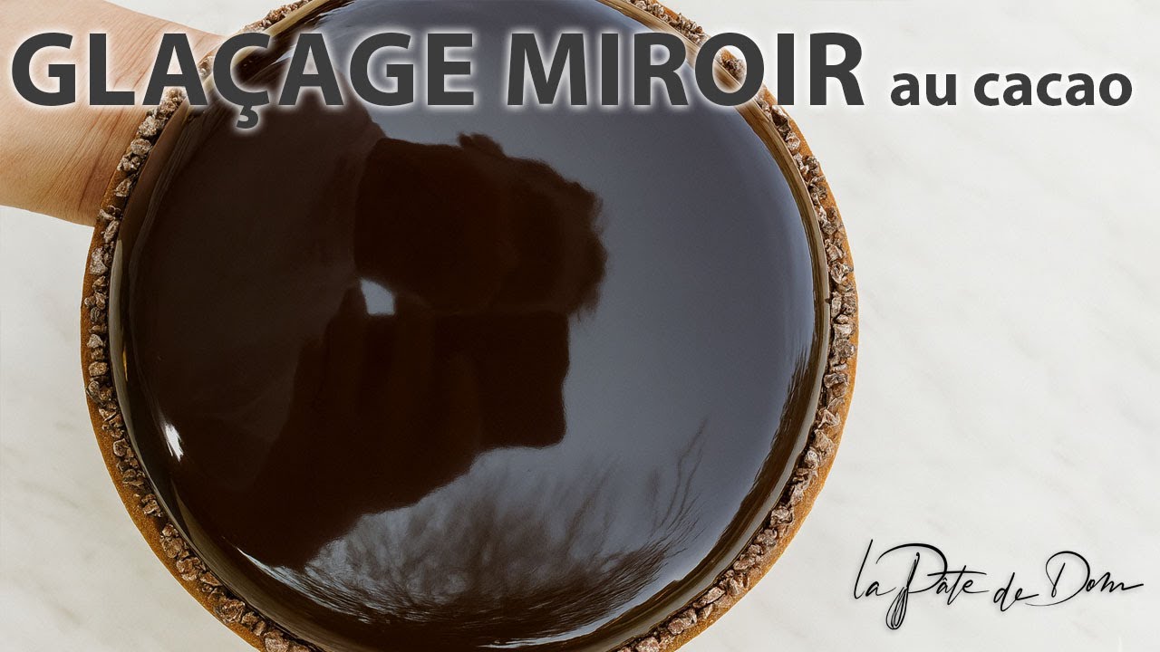 Le glaçage miroir au cacao