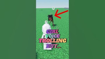Girl voice trolling on ROBLOX