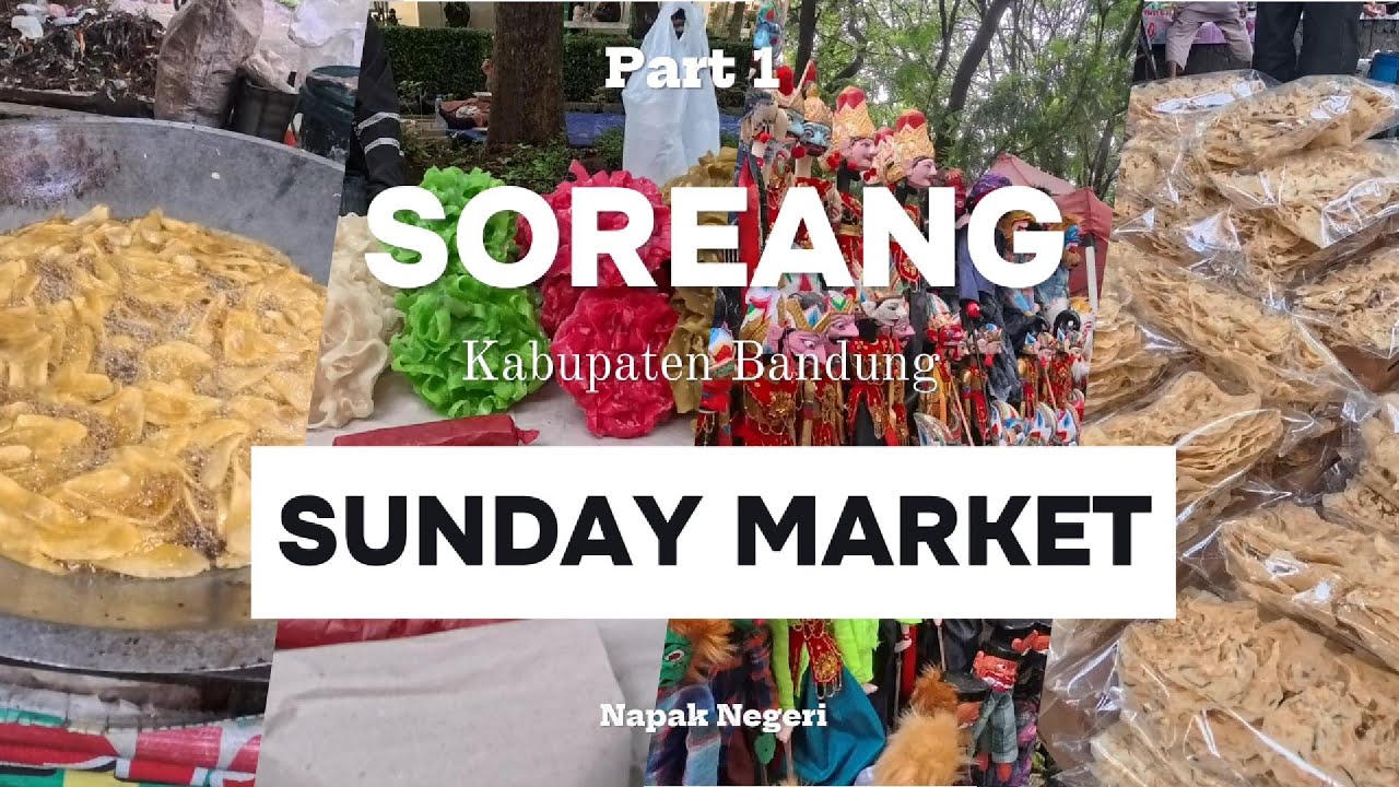 Jajanan yang berlimpah di Sunday Market SOREANG