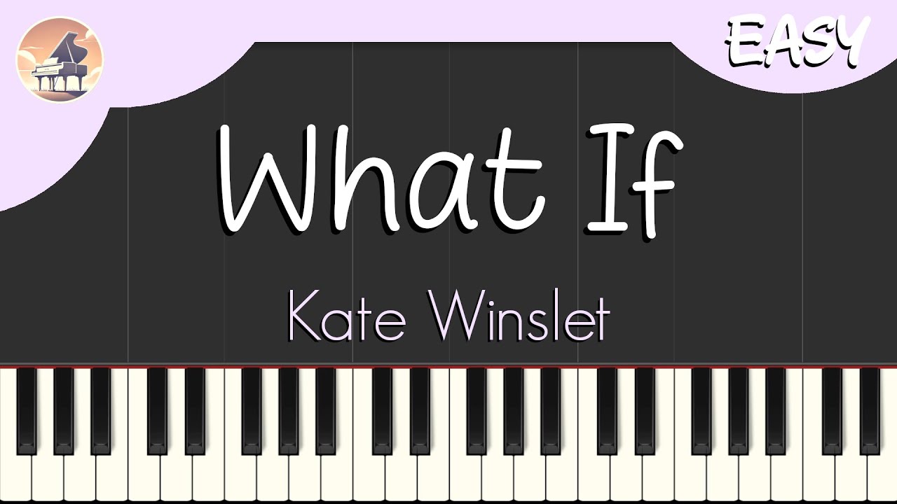 Kate Winslet - What If | Easy Piano Tutorial