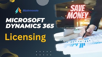 Microsoft Dynamics 365 Licensing Tutorial