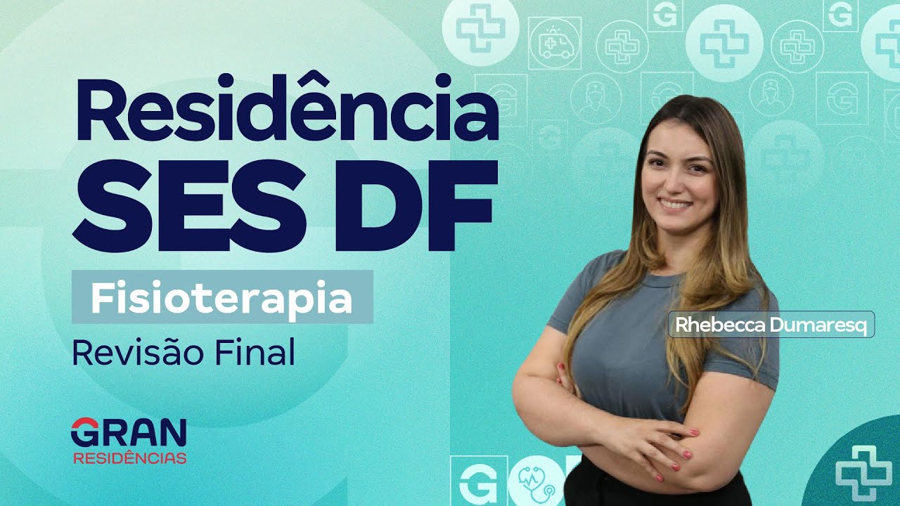 Residência SES DF | Fisioterapia: Revisão Final com Rhebecca Dumaresq
