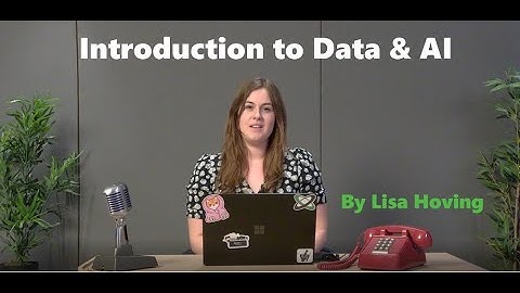 Start your data journey now | Introduction to Data & AI | Data Engineer Lisa Hoving