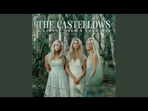 The Castellows - A Little Goes A Long Way