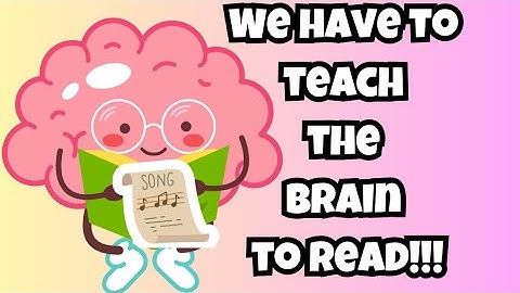🧠🎶How the Brain Learns to Read | Learn to Read Animated Song/Lesson for Kids | Preschool & Kinder