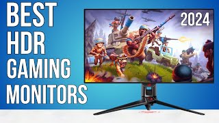 Best HDR Gaming Monitors 2024 - Top 5 Best Gaming Monitors You Should Buy in 2024