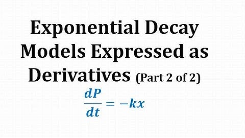 Exponential Decay Models - Part 2 of 2