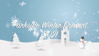 Parkside Winter Concert 2021