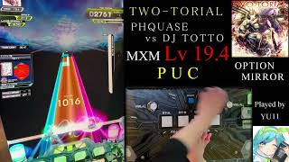【SDVX ∇】 TWO-TORIAL (MXM) PUC 手元付き