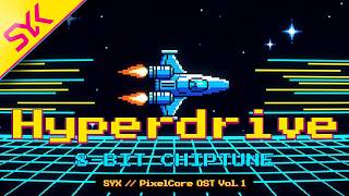 Hyperdrive | Retro 8-Bit | PixelCore OST Vol. 1