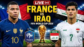 LIVE: France Vs Iraq | FIFA World Cup 2026 | Group I Match | Kylian Mbappé | Ali Jasim |Philadelphia screenshot 5