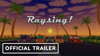 Raysing! | Official Reveal Trailer